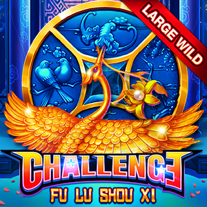 Challenge - Fu Lu Shou Xi